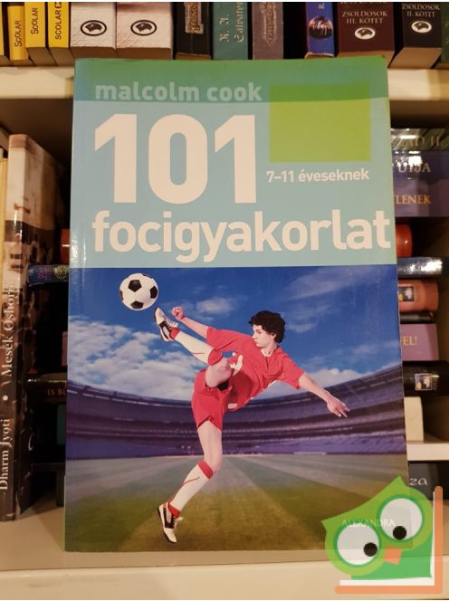 Malcolm Cook: 101-focigyakorlat 7-11 éveseknek   (Ritka!)