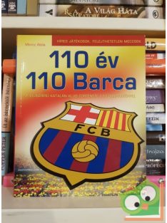 Moncz Attila: 110 év 110 Barca