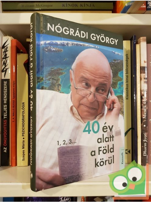 Nógrádi György: 40 év alatt a Föld körül