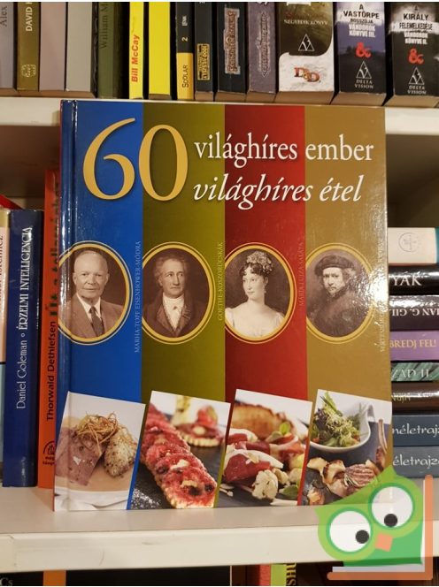 Kádas Lajos: 60 világhíres ember, 60 világhíres étel