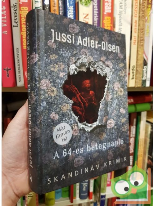 Jussi Adler-Olsen: A 64-es betegnapló (A Q-ügyosztály esetei 4.) (Skandináv Krimi)