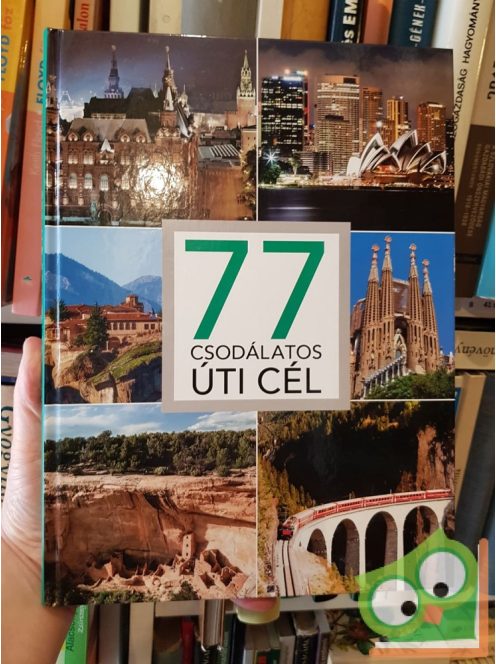 77 csodálatos úti cél