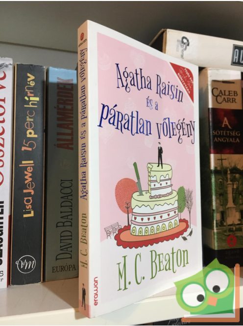 M. C. Beaton: Agatha ​Raisin és a páratlan vőlegény (Agatha Raisin 20.)