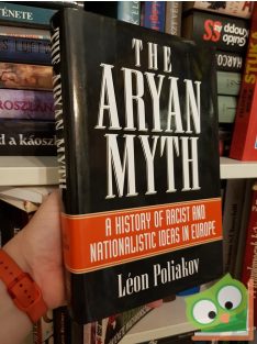   Léon Poliakov: Aryan myths -A History of Racist and Nationalist Ideas in Europe