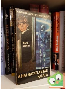 Isaac Asimov: A halhatatlanság halála