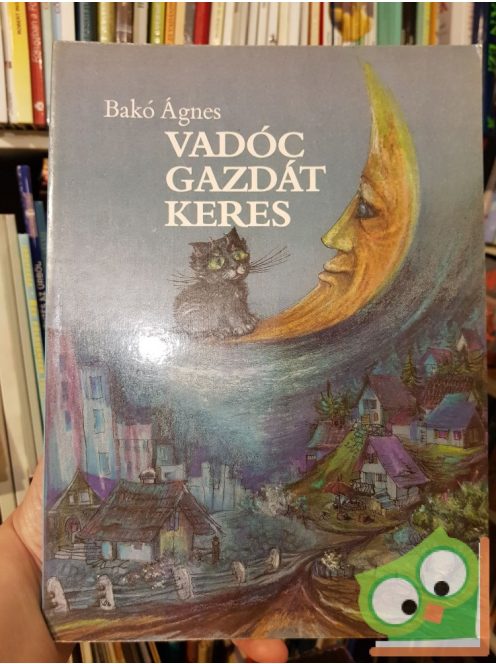 Bakó Ágnes: Vadóc gazdát keres