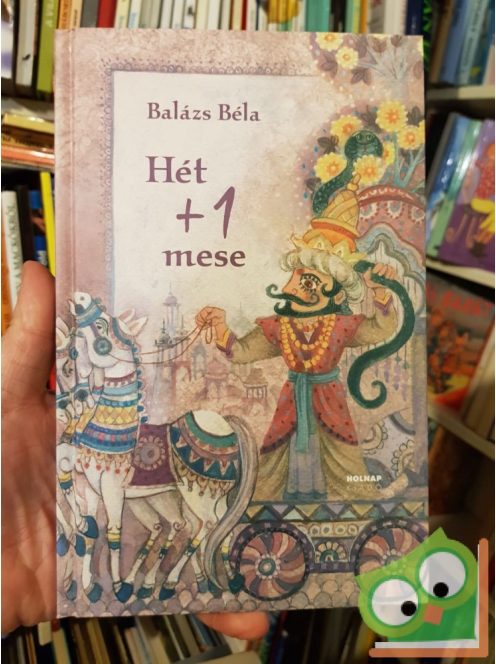 Balázs Béla: Hét meg 1 mese