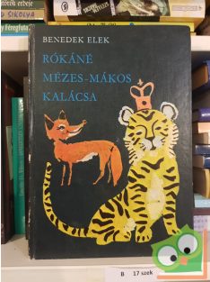 Benedek Elek: Rókáné mézes-mákos Kalácsa