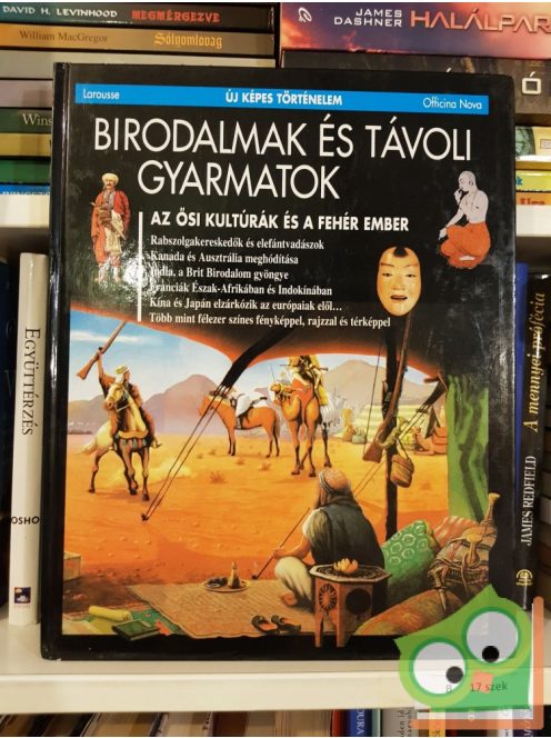 Birodalmak és távoli gyarmatok (Új képes történelem 15.)