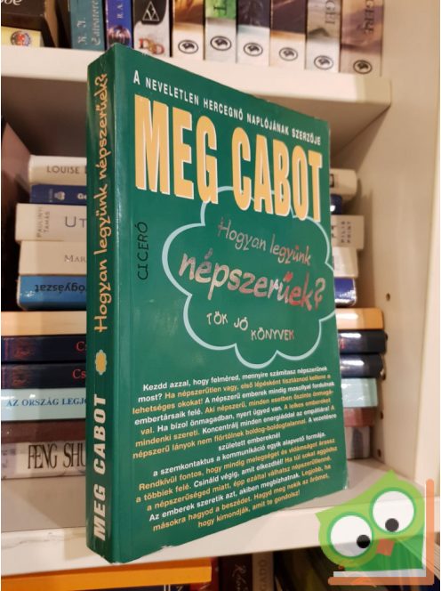 Meg Cabot: Hogyan legyünk népszerűek?