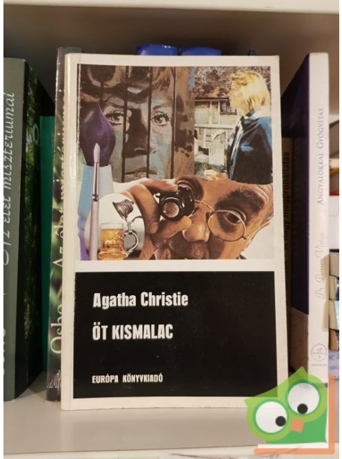 Agatha Christie: Öt kismalac (Hercule Poirot 24.)