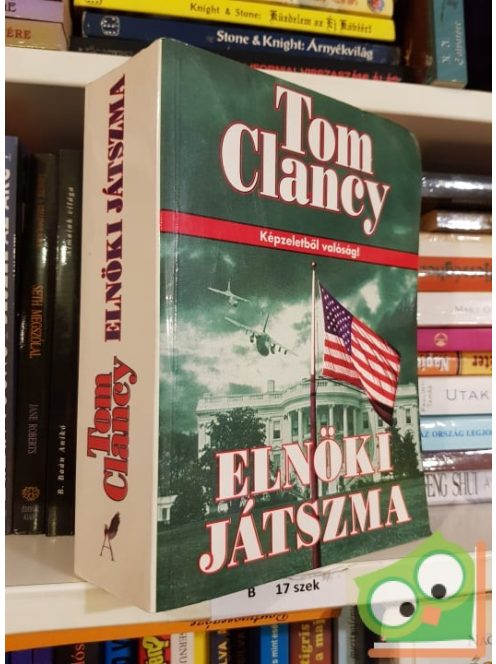 Tom Clancy: Elnöki játszma (Jack Ryan-univerzum 8.)