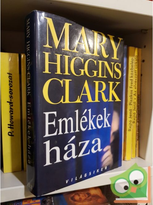 Mary Higgins Clark: Emlékek háza