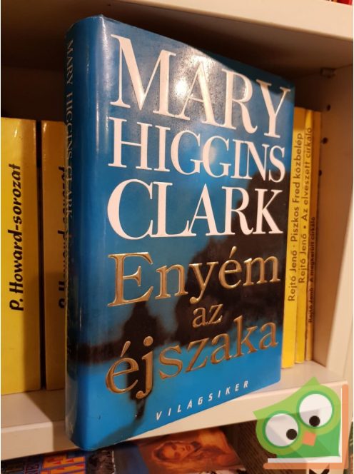 Mary Higgins Clark: Enyém az éjszaka