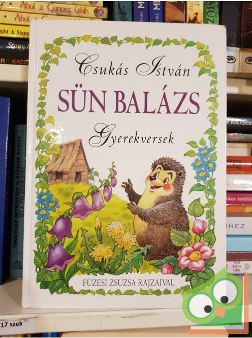 Csukás István: Sün Balázs - Gyerekversek