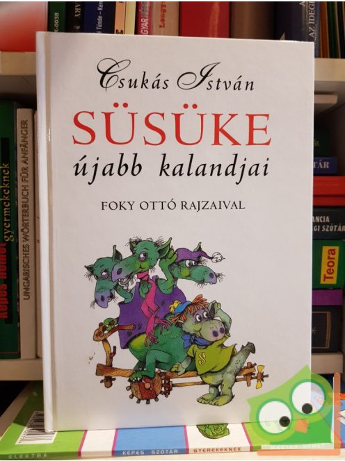 Csukás István: Süsüke újabb kalandjai