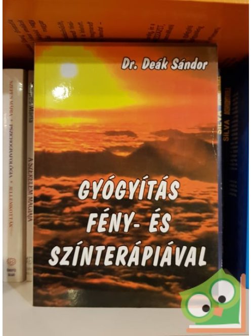 Deák Sándor: Gyógyítás fény- és színterápiával