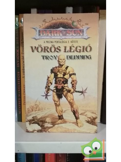 Troy Denning Vörös légió (Prizma 2.) (Dark Sun)