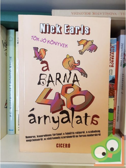 Nick Earls: A barna 48 árnyalata