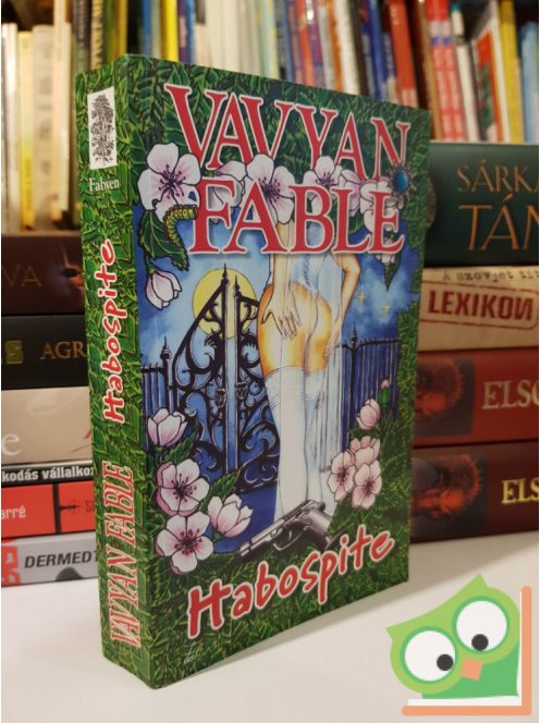 Vavyan Fable: Habospite (Halkirálynő 9.) (Vis Major 6.)