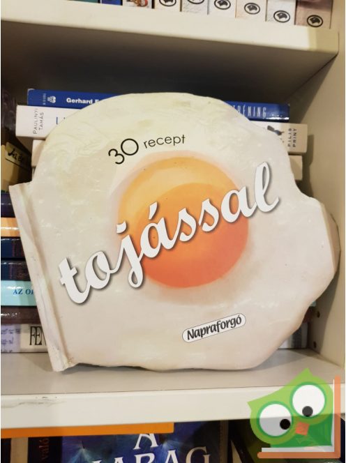 Formás szakácskönyvek - 30 recept tojással