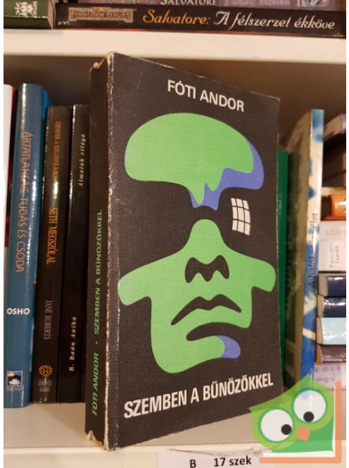 Fóti Andor: Szemben a bűnözőkkel