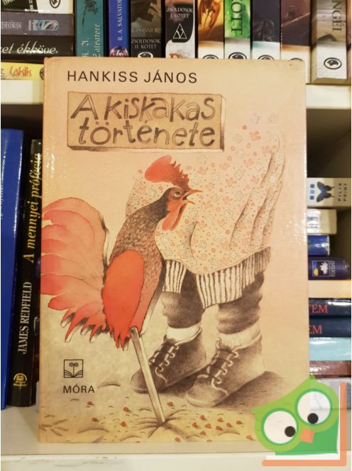 Hankiss János: A kiskakas története