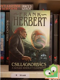   Frank Herbert: Csillagkorbács - A dosadi kisérlet előzménye (SzabIr 1.)