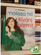 Melissa Hill: Kivánj bármit!