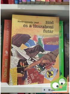 Mattyasovszky Jenő: Hód és a liszaboni futár (Hód 14.)