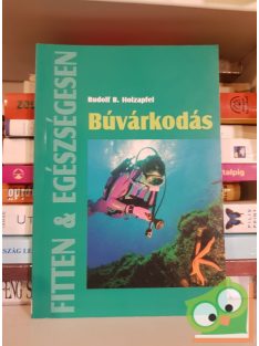   Rudolf B. Holzapfel: Búvárkodás (Fitten és egészségesen)