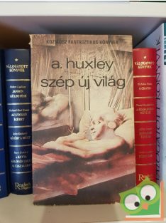 Aldous Huxley: Szép új világ