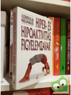   Cordula Neuhaus: Hiper- és hipoaktivitás, figyelemzavar (Ritka)