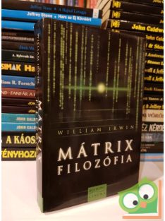 William Irwin: Mátrix filozófia