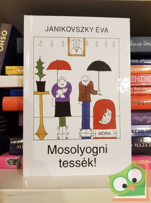 Janikovszky Éva: Mosolyogni tessék!