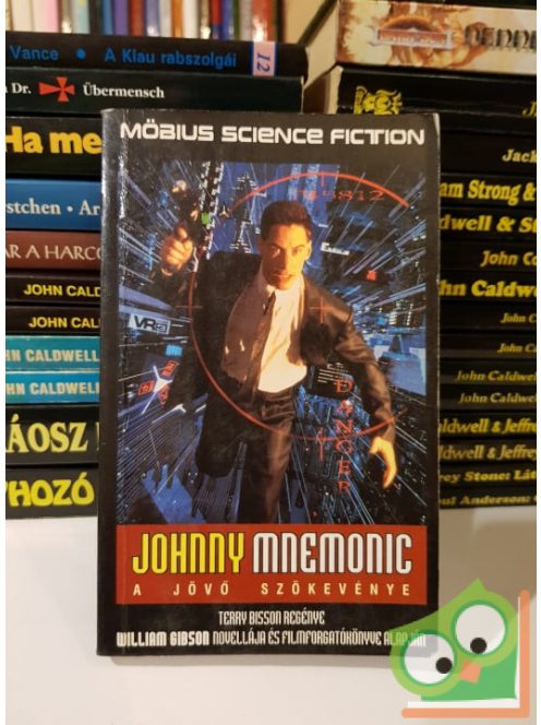 Terry Bisson: Johnny Mnemonic - A jövő szökevénye