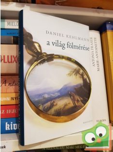 Daniel Kehlmann: a világ fölmérése