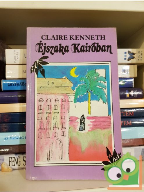 Claire Kenneth: Éjszaka Kairóban