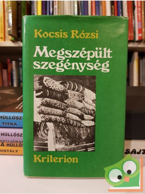 Kocsis Rózsi: Megszépült szegénység - Vallomás a gyermekkorról