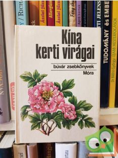 Kósa Géza: Kína kerti virágai (Búvár zsebkönyv)