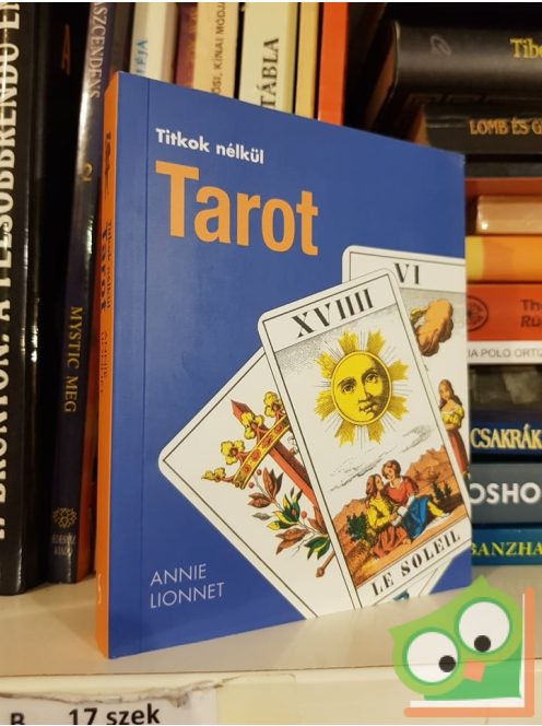 Annie Lionett: Tarot (Titkok nélkül)