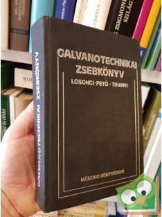 Losonci, Pető, Tihanyi: Galvanotechnikai zsebkönyv