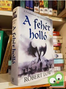 Robert Low: A fehér holló (A Felesküdöttek saga 3.)