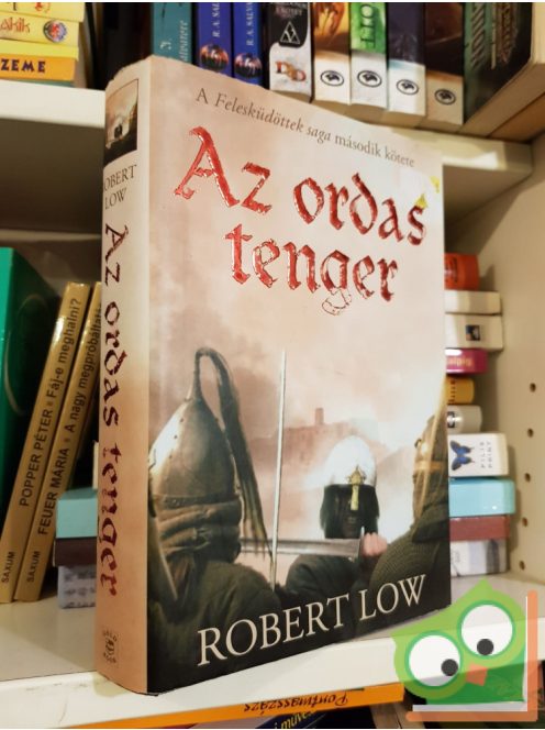 Robert Low: Az ordas tenger  (A Felesküdöttek saga 2.)