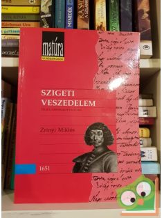 Zrinyi Miklos: Szigeti veszedelem (Matúra klasszikusok)