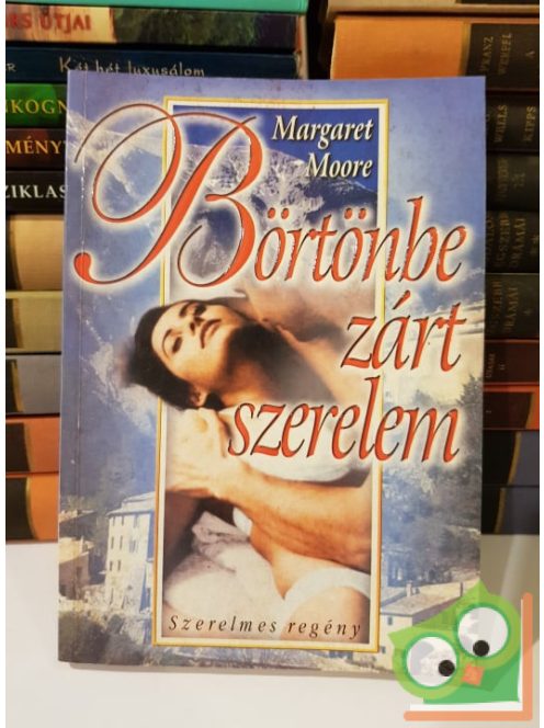 Margaret Moore: Börtönbe zárt szerelem