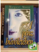 Margaret Moore: A pénz bűvöletében