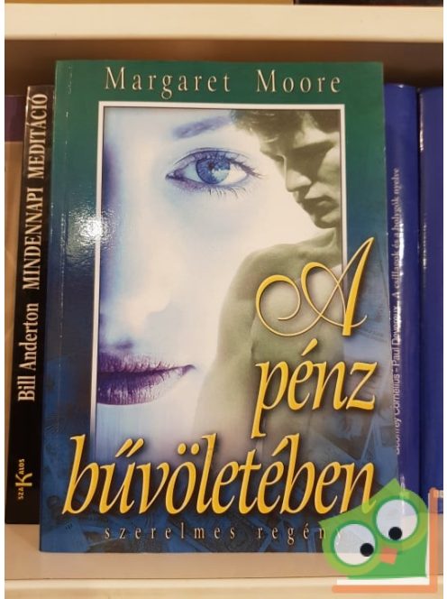 Margaret Moore: A pénz bűvöletében