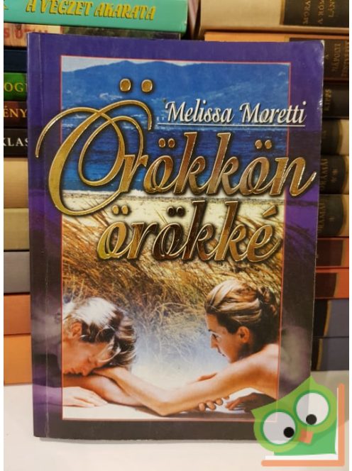 Melissa Moretti: Örökkön örökké