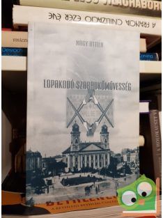 Nagy Attila: Lopakodó szabadkőművesség